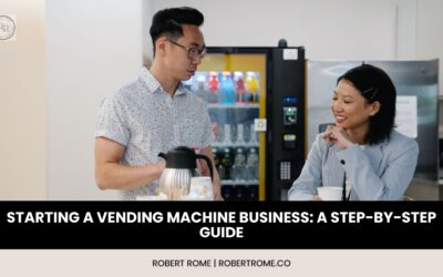 Starting a Vending Machine Business: A Step-by-Step Guide